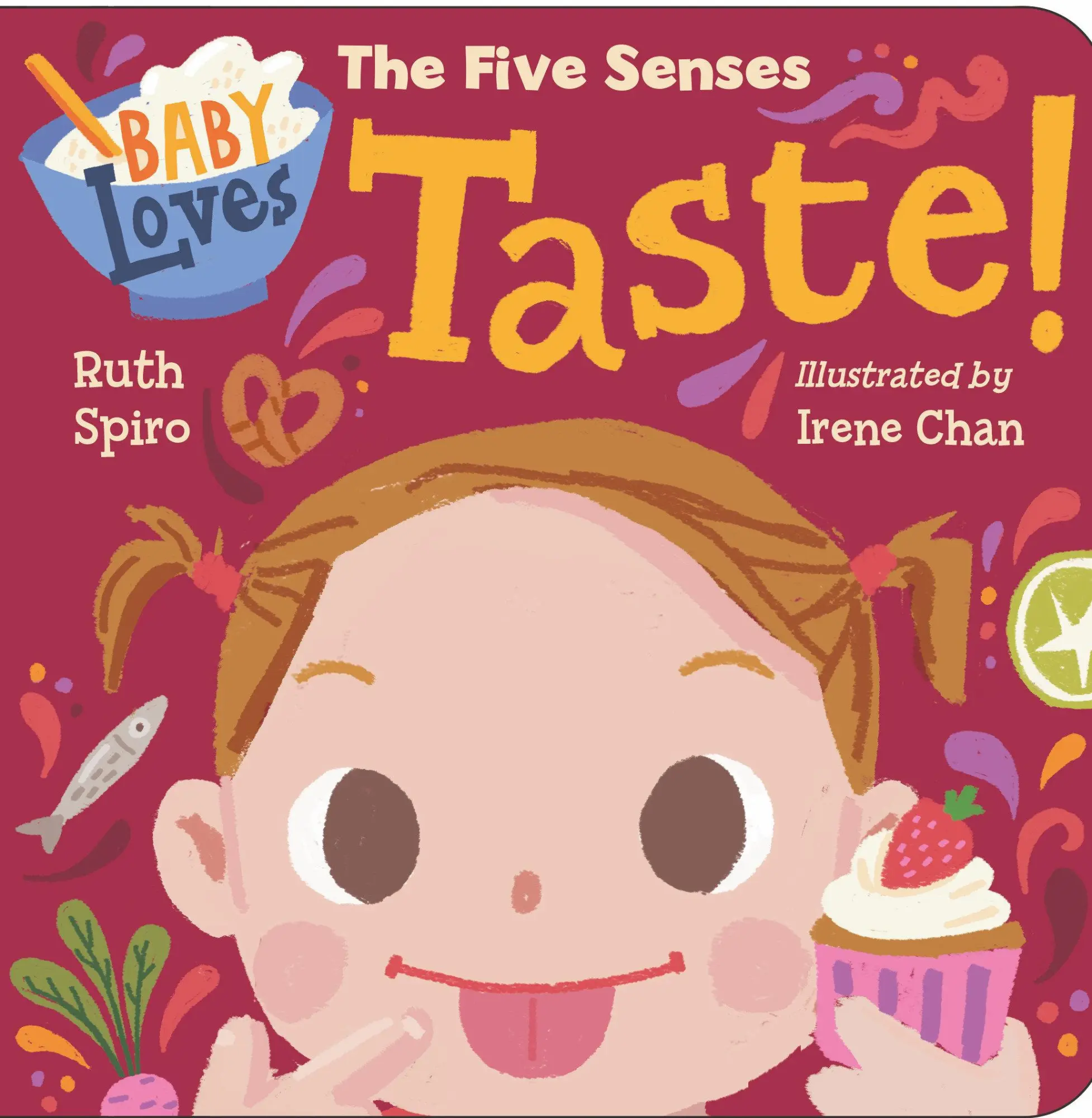 Cover: 9781623541545 | Baby Loves the Five Senses: Taste! | Ruth Spiro | Buch | Englisch