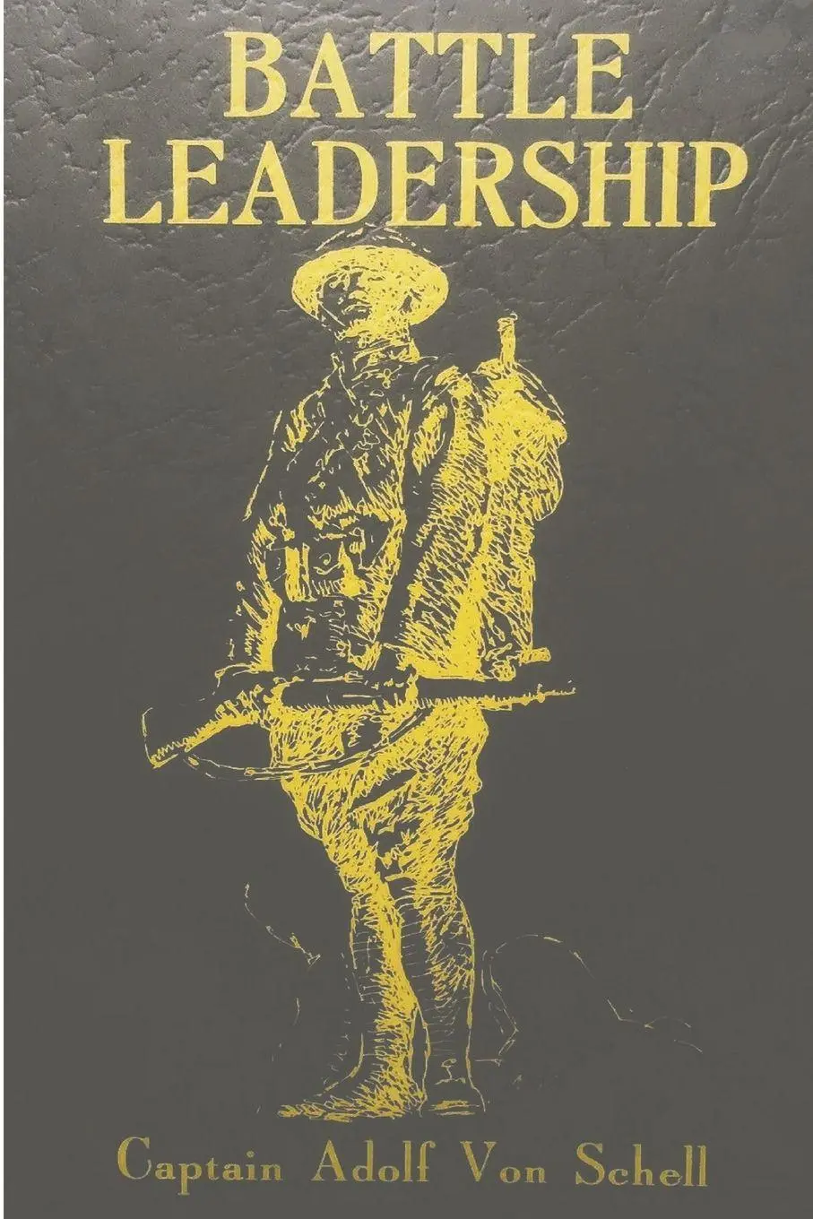 Cover: 9781774641545 | Battle Leadership | Adolf Von Schell | Taschenbuch | Englisch | 2021
