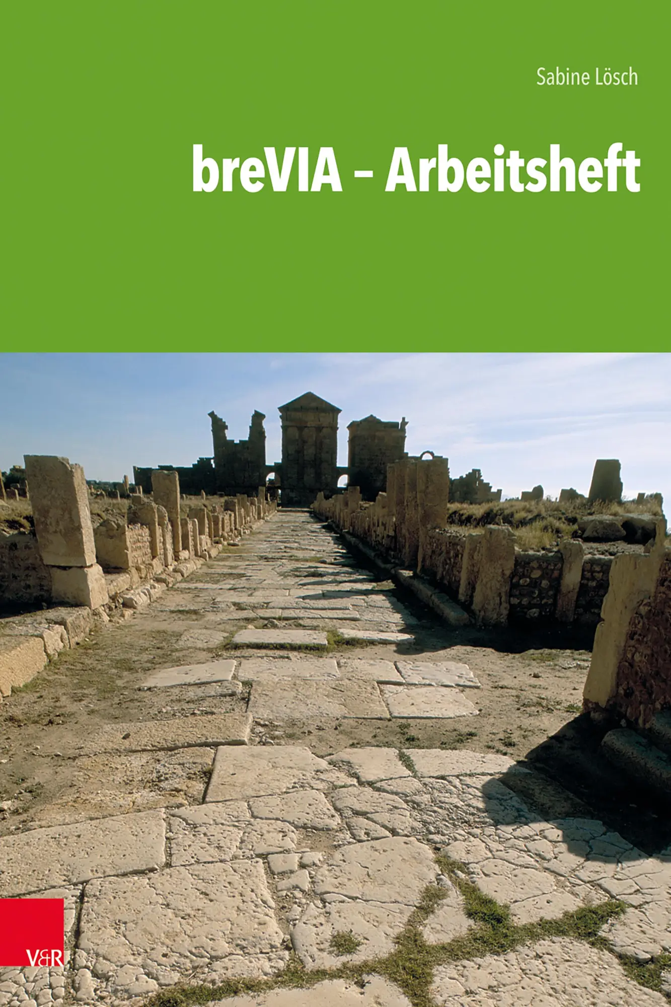 Cover: 9783525711545 | breVIA - Arbeitsheft | Sabine Lösch | Taschenbuch | kartoniert | 2019 Cover: 9783525711545 | breVIA - Arbeitsheft | Sabine Lösch | Taschenbuch | kartoniert | 2019