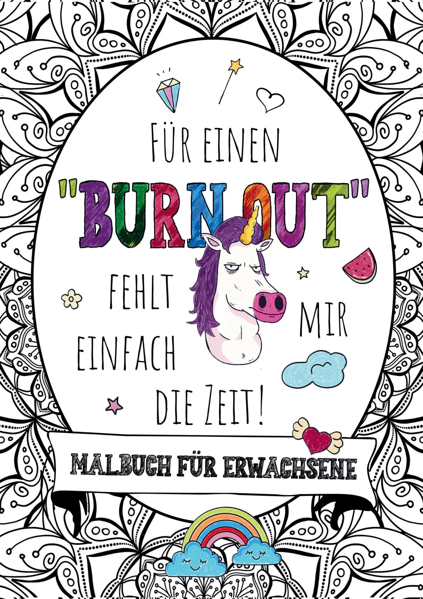 Cover: 9783691041545 | Für einen Burnout fehlt mir einfach die Zeit! - Das große Malbuch...