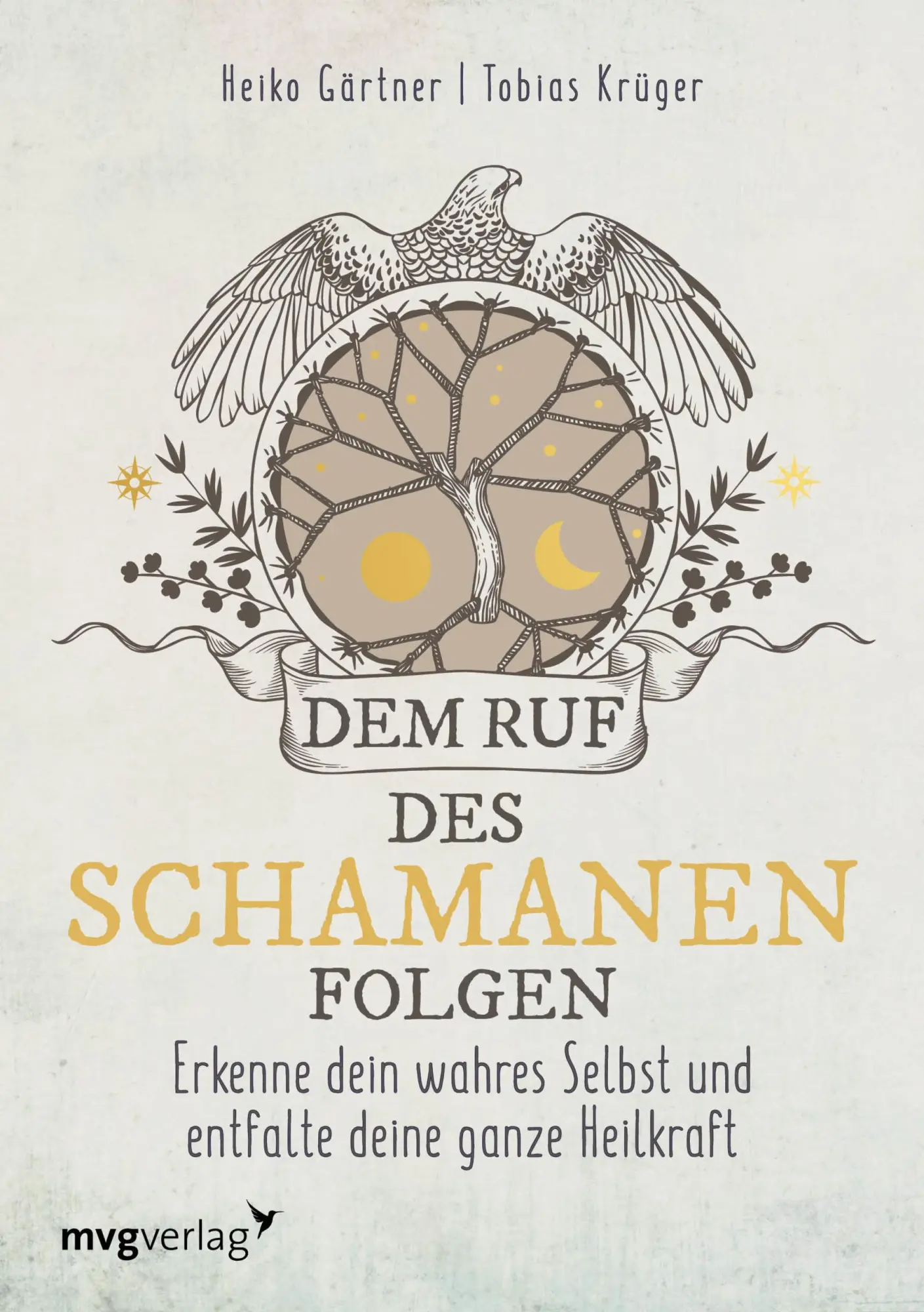 Cover: 9783747401545 | Dem Ruf des Schamanen folgen | Heiko Gärtner (u. a.) | Taschenbuch