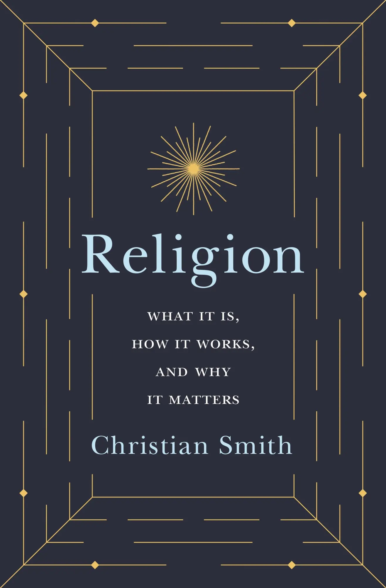 Cover: 9780691191645 | Religion | What It Is, How It Works, and Why It Matters | Smith | Buch