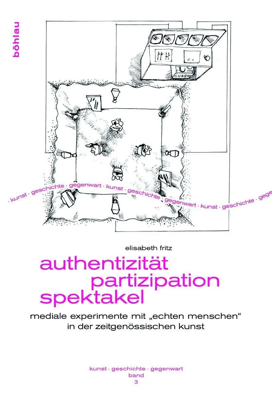 Cover: 9783412221645 | Authentizität, Partizipation, Spektakel | Elisabeth Fritz | Buch
