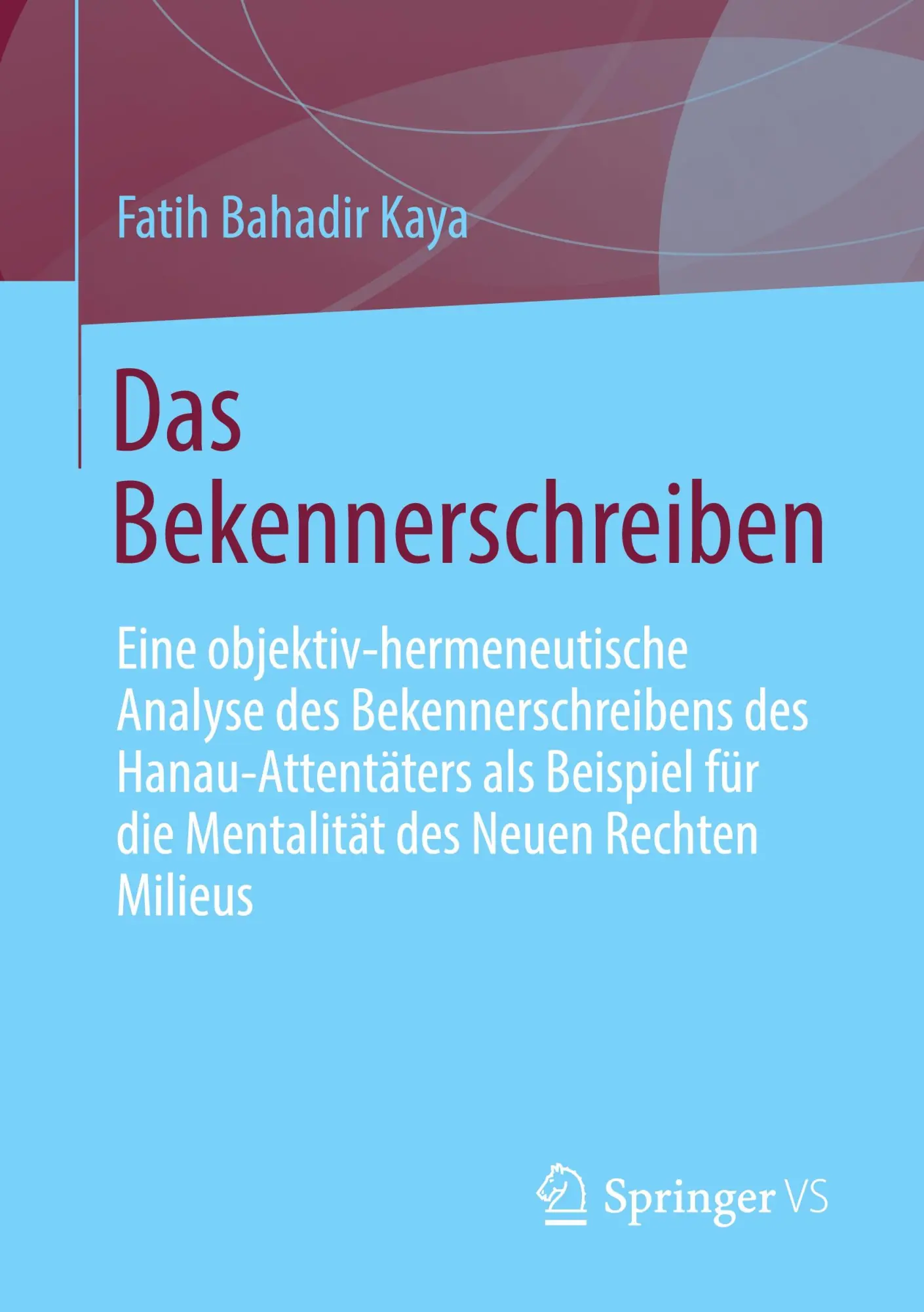 Cover: 9783658391645 | Das Bekennerschreiben | Fatih Bahadir Kaya | Taschenbuch | Paperback