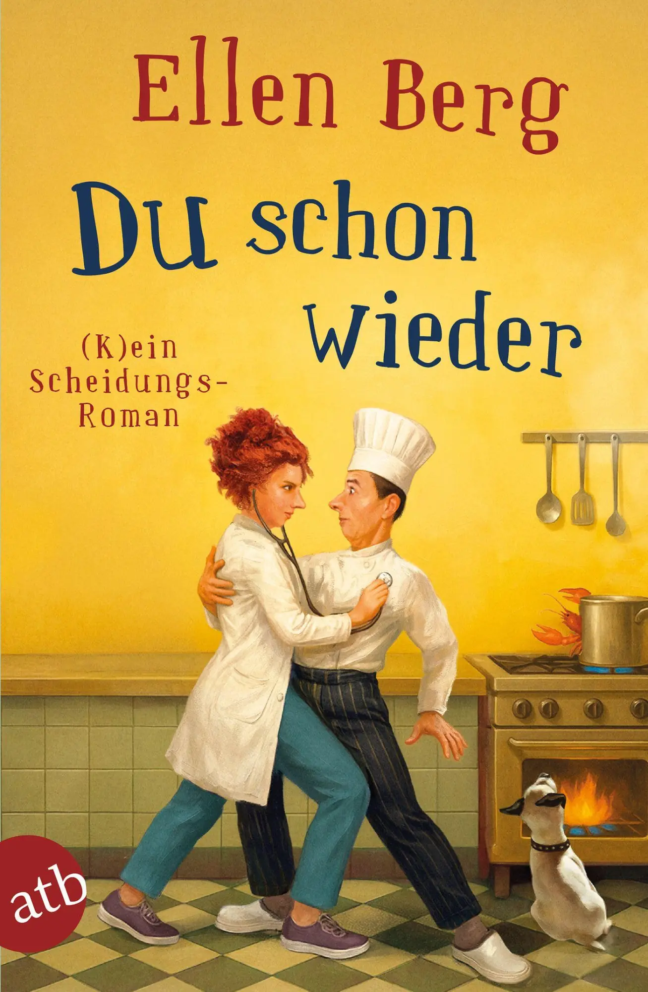 Cover: 9783746641645 | Du schon wieder | (K)ein Scheidungs-Roman | Ellen Berg | Taschenbuch