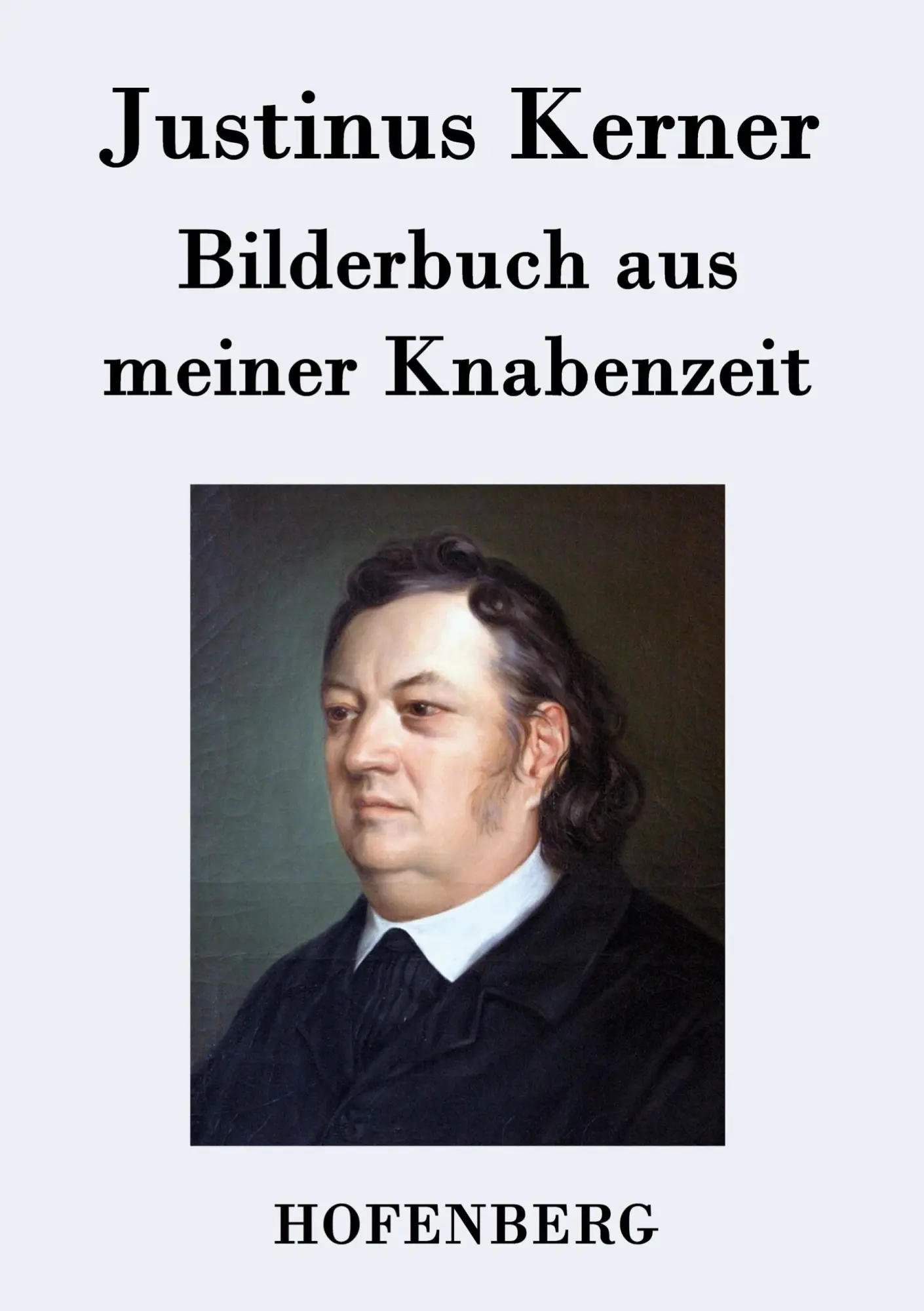 Cover: 9783843041645 | Bilderbuch aus meiner Knabenzeit | Justinus Kerner | Taschenbuch