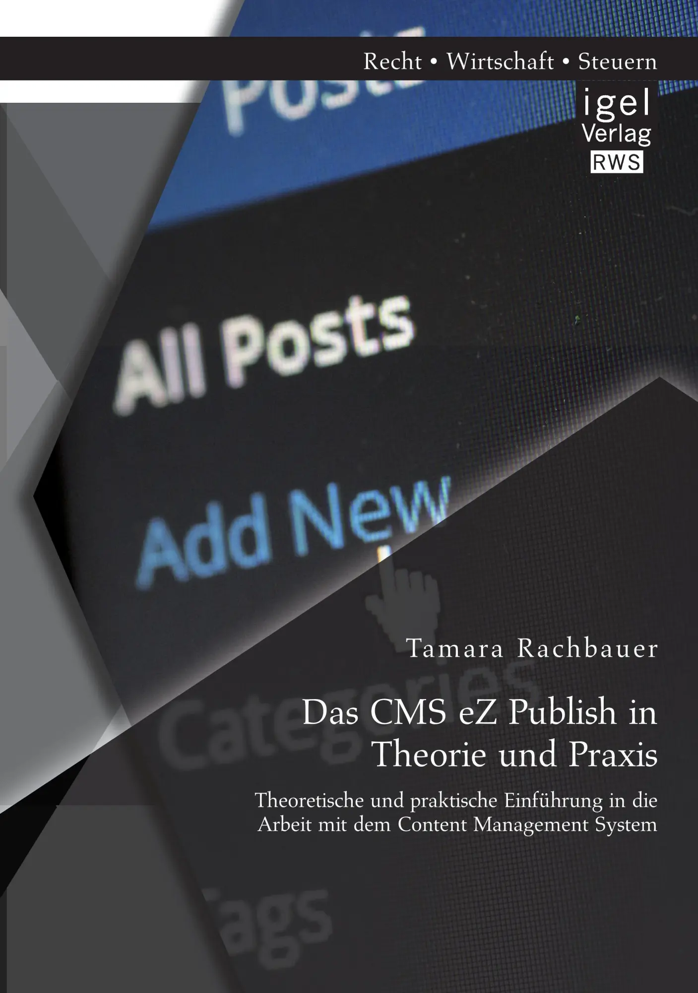 Cover: 9783954851645 | Das CMS eZ Publish in Theorie und Praxis: Theoretische und...