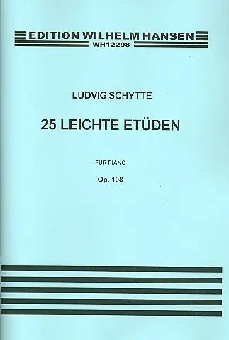 Cover: 9788774551645 | 25 Easy Studies Op.108 | Ludwig Schytte | Buch | 2002
