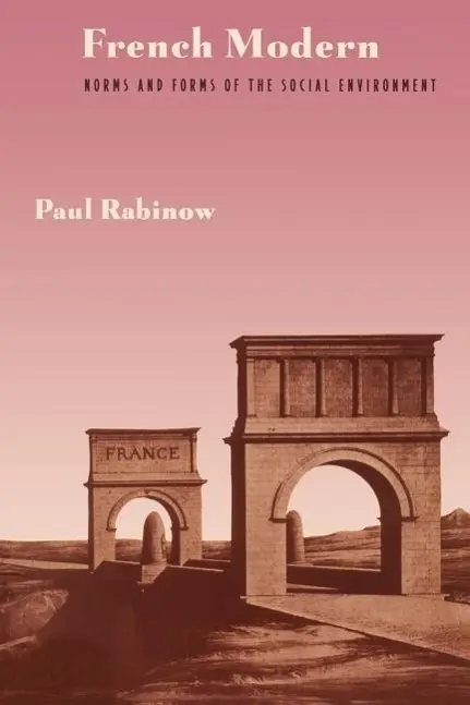 Cover: 9780226701745 | French Modern | Norms and Forms of the Social Environment | Rabinow