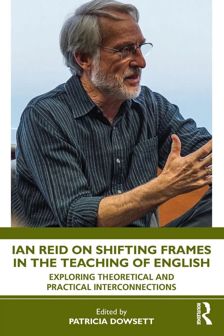 Cover: 9781041301745 | Ian Reid on Shifting Frames in the Teaching of English | Dowsett