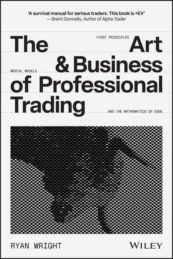 Cover: 9781394391745 | The Art and Business of Professional Trading | Ryan Wright | Buch