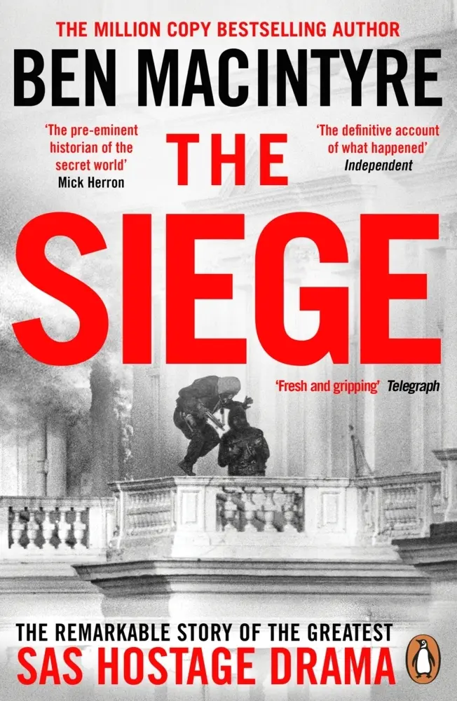 Cover: 9781405961745 | The Siege | The Remarkable Story of the Greatest SAS Hostage Drama