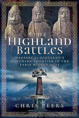 Cover: 9781526741745 | The Highland Battles | Chris Peers | Buch | Englisch | 2020
