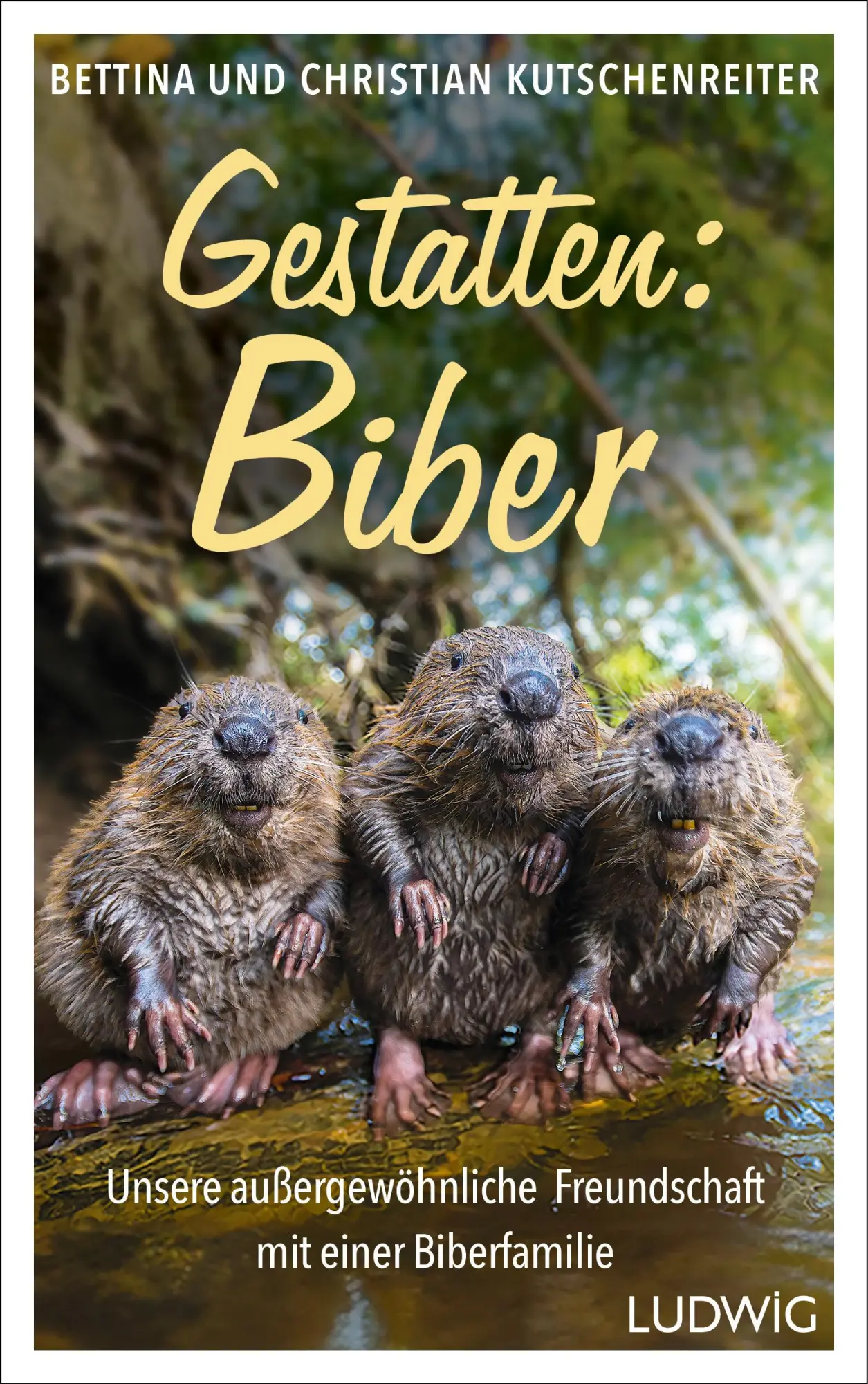 Cover: 9783453281745 | Gestatten: Biber | Bettina Kutschenreiter (u. a.) | Buch | 224 S. Cover: 9783453281745 | Gestatten: Biber | Bettina Kutschenreiter (u. a.) | Buch | 224 S.