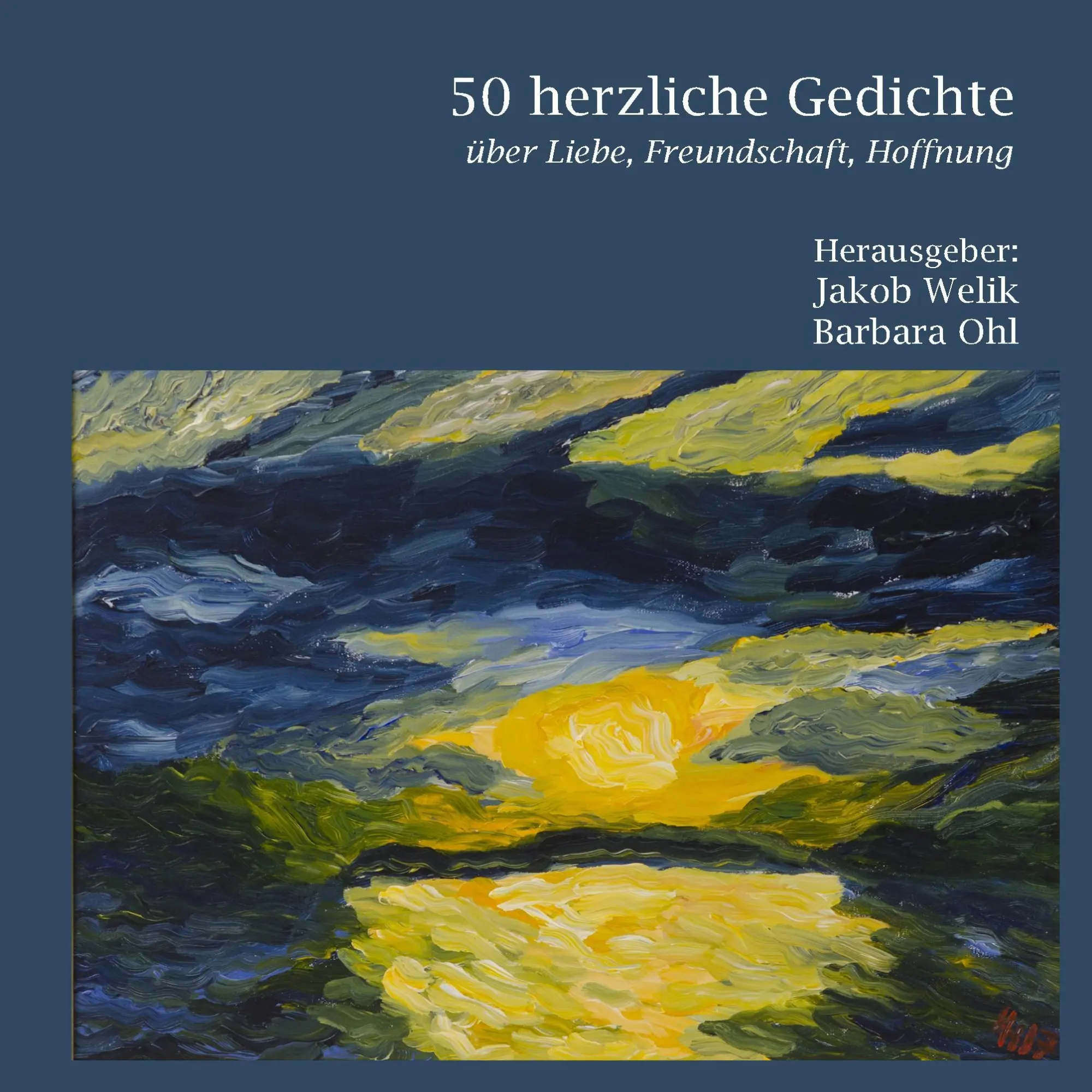 Cover: 9783746011745 | 50 herzliche Gedichte | Über Liebe, Freundschaft, Hoffnung | Buch
