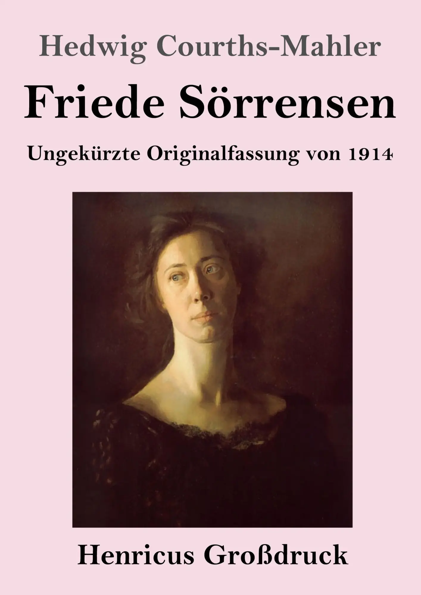 Cover: 9783847851745 | Friede Sörrensen (Großdruck) | Ungekürzte Originalfassung von 1914