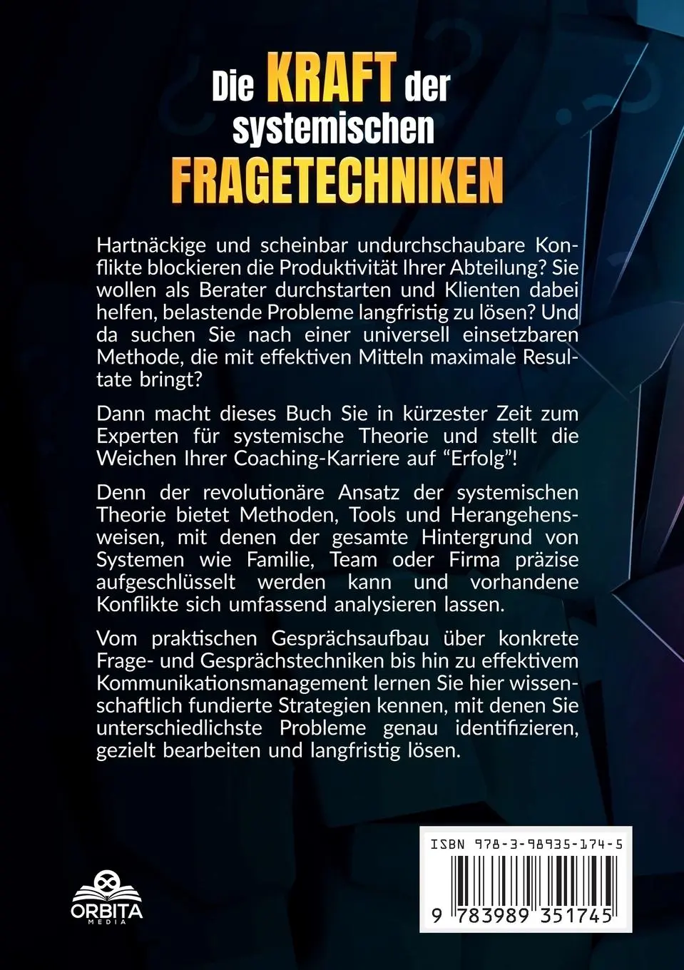 Rückseite: 9783989351745 | Die Kraft der systemischen Fragetechniken | Martin Starkmann | Buch
