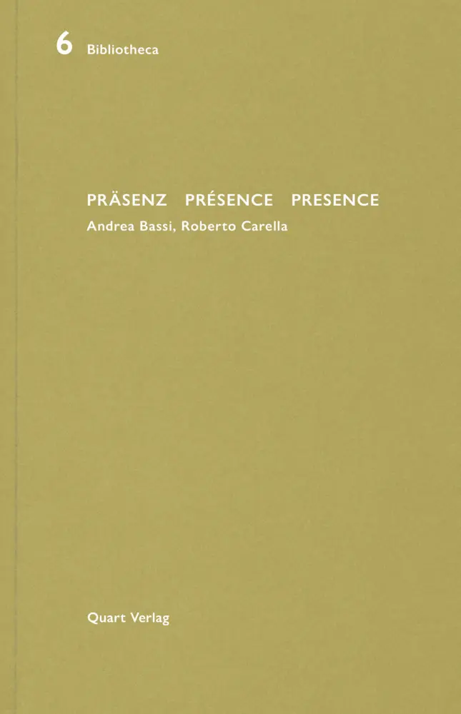 Cover: 9783037611845 | Präsenz / Présence / Presence | Andrea Bassi, Roberto Carella | Buch
