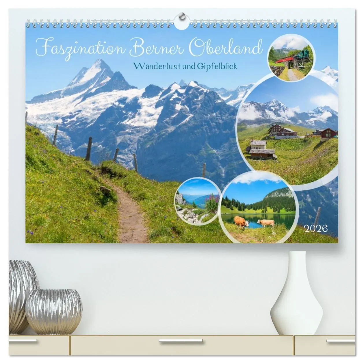 Cover: 9783457301845 | Faszination Berner Oberland - Wanderlust und Gipfelblick...