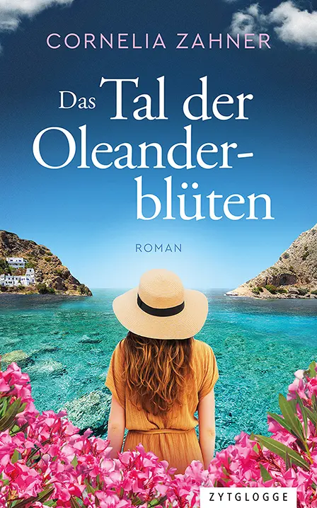Cover: 9783729651845 | Das Tal der Oleanderblüten | Cornelia Zahner | Taschenbuch | 384 S.