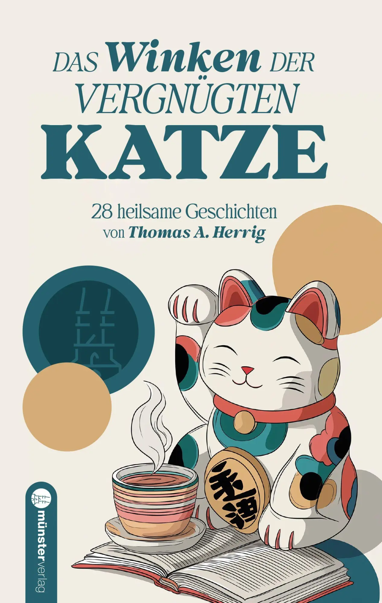 Cover: 9783907301845 | Das Winken der vergnügten Katze | 28 heilsame Geschichten | Herrig