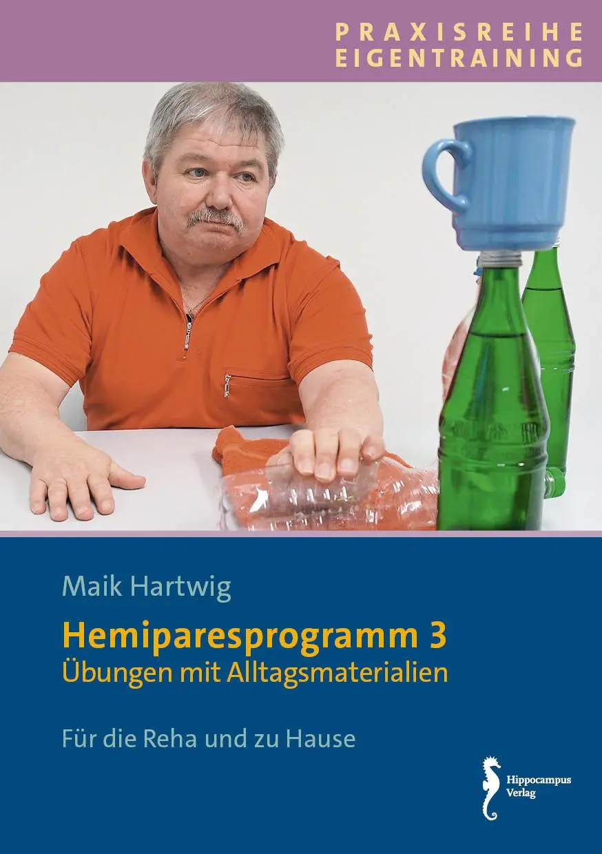 Cover: 9783944551845 | Hemipareseprogramm 3 | Übungen mit Alltagsmaterialien | Maik Hartwig