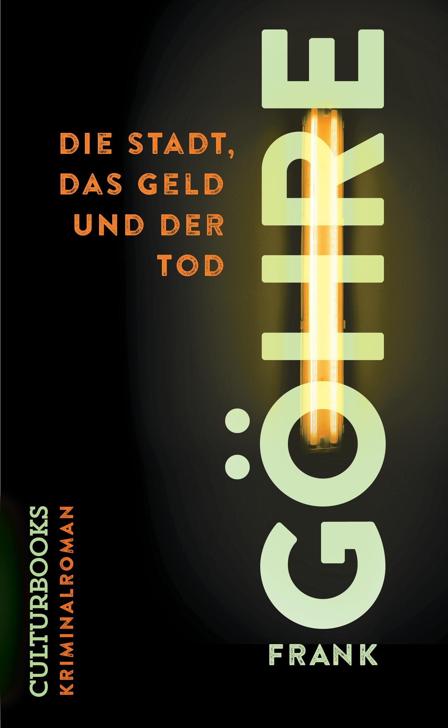 Cover: 9783959881845 | Die Stadt, das Geld und der Tod | Frank Göhre | Taschenbuch | 168 S.