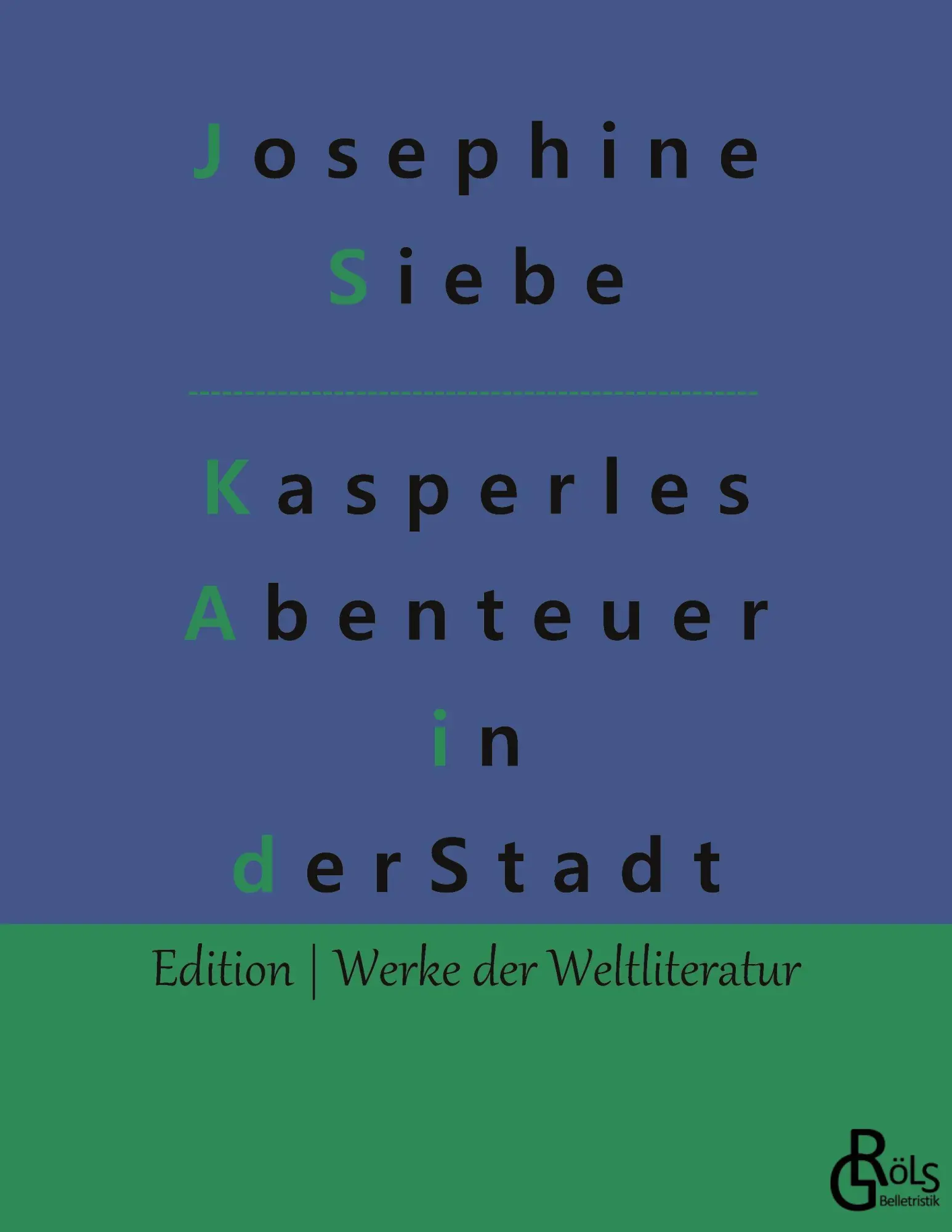 Cover: 9783988281845 | Kasperles Abenteuer in der Stadt | Josephine Siebe | Taschenbuch