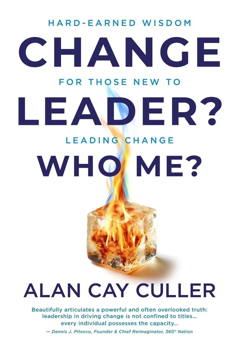 Cover: 9798987851845 | Change Leader? Who Me? | Alan Cay Culler | Taschenbuch | Englisch