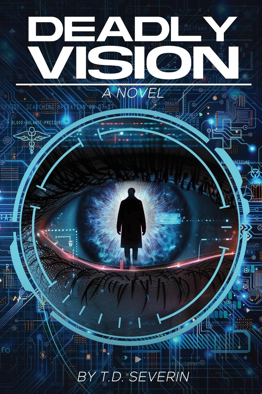 Cover: 9781957851945 | Deadly Vision | T. D. Severin | Taschenbuch | Englisch | 2025