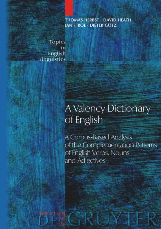 Cover: 9783110171945 | A Valency Dictionary of English | Thomas Herbst (u. a.) | Buch | XLII