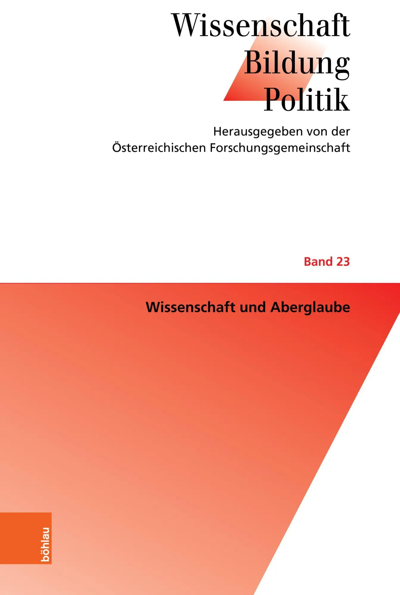 Cover: 9783205211945 | Wissenschaft und Aberglaube | Wissenschaft - Bildung - Politik 23