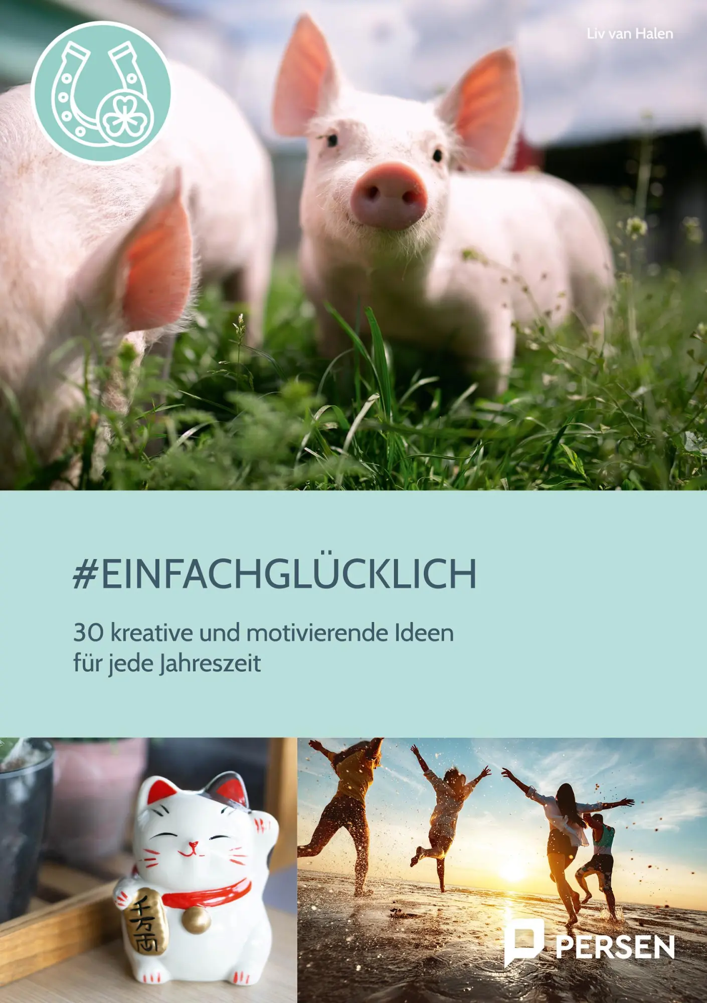 Cover: 9783403211945 | #einfachglücklich | Liv van Halen | Broschüre | 48 S. | Deutsch | 2023