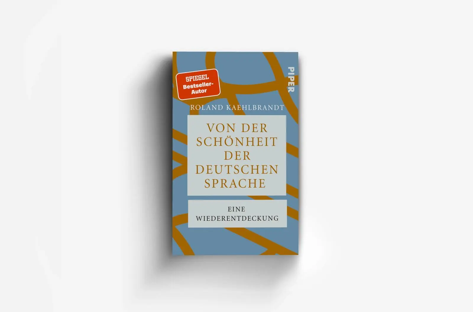 Bild: 9783492321945 | Von der Schönheit der deutschen Sprache | Roland Kaehlbrandt | Buch