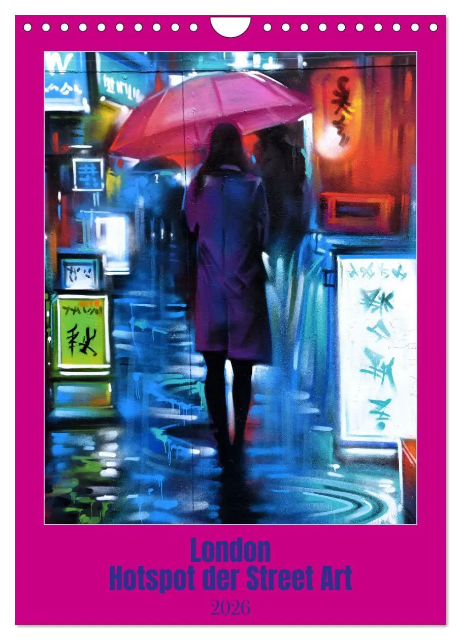 Cover: 9783516241945 | London - Hotspot der Street Art (Wandkalender 2026 DIN A4 hoch),...