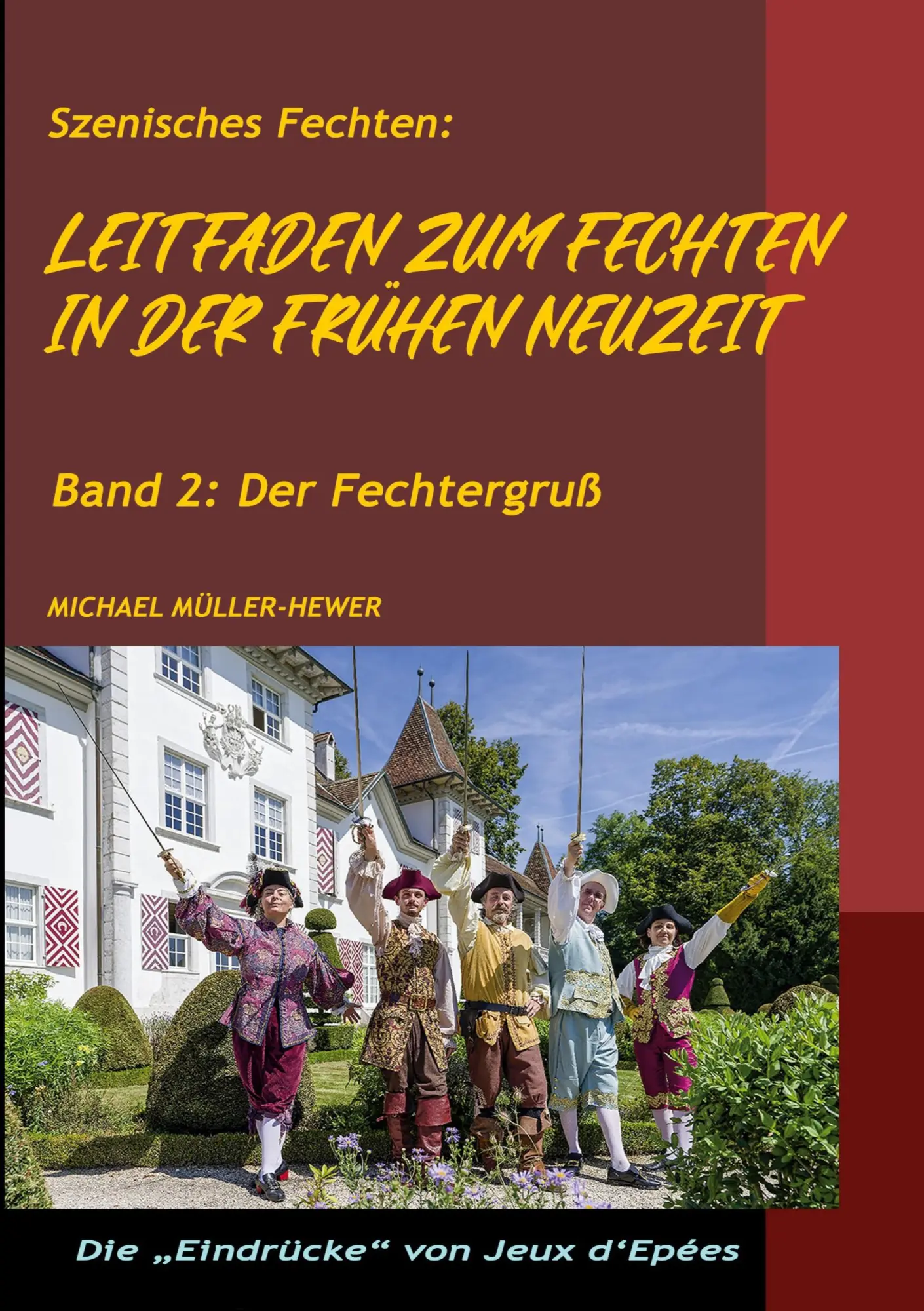 Cover: 9783696361945 | Leitfaden zum Fechten in der frühen Neuzeit | Band 2: Der Fechtergruß