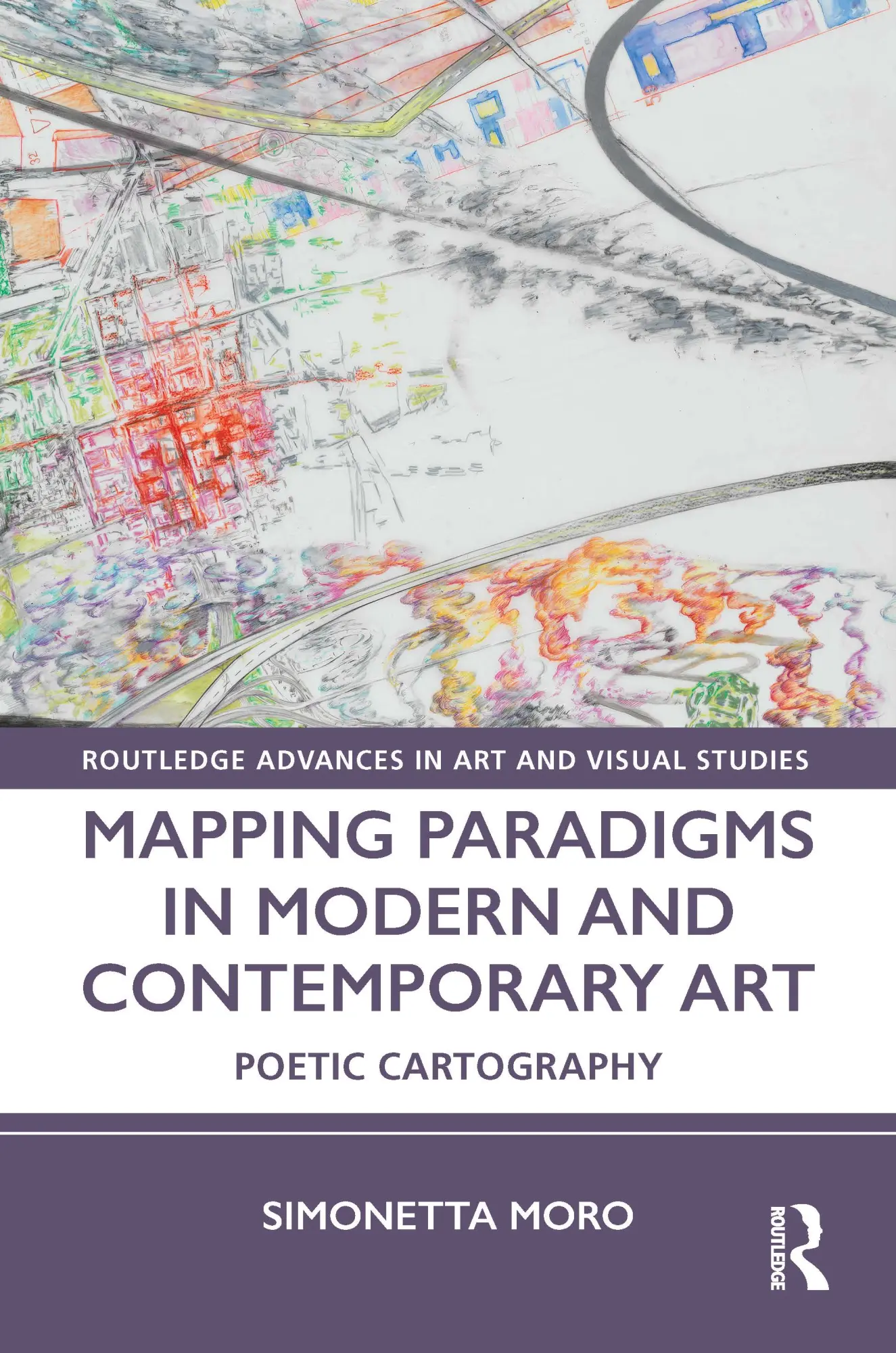 Cover: 9781032052045 | Mapping Paradigms in Modern and Contemporary Art | Poetic Cartography