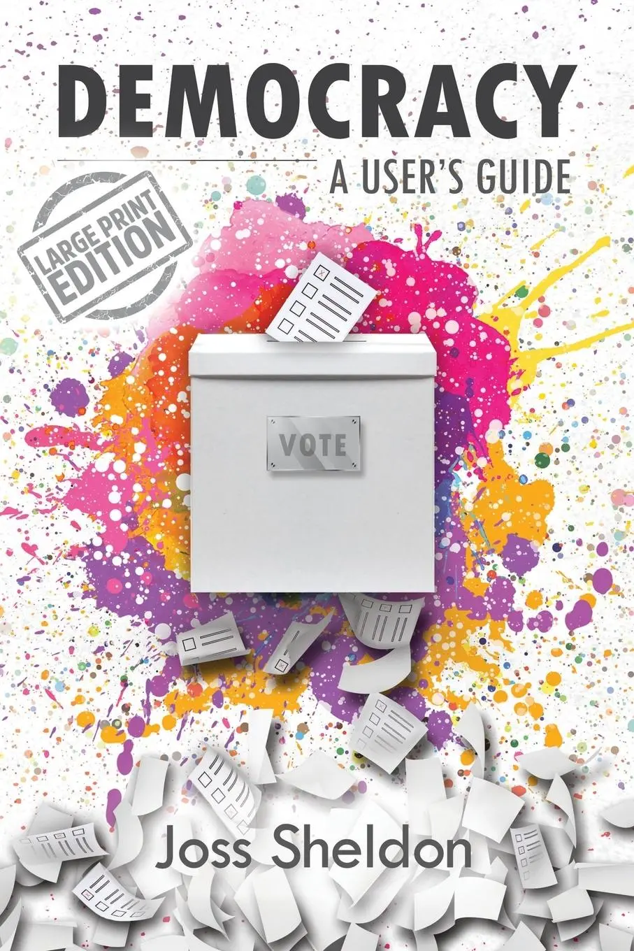 Cover: 9781716792045 | DEMOCRACY | A User's Guide | Joss Sheldon | Taschenbuch | Englisch