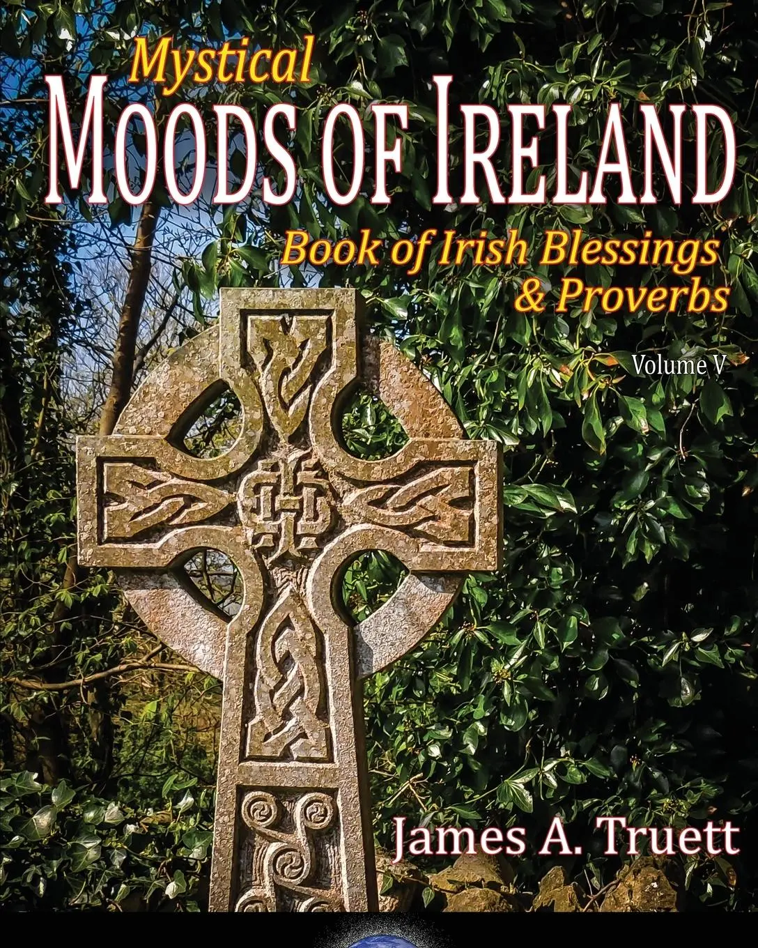 Cover: 9781948522045 | Book of Irish Blessings &amp; Proverbs | Mystical Moods of Ireland, Vol. V