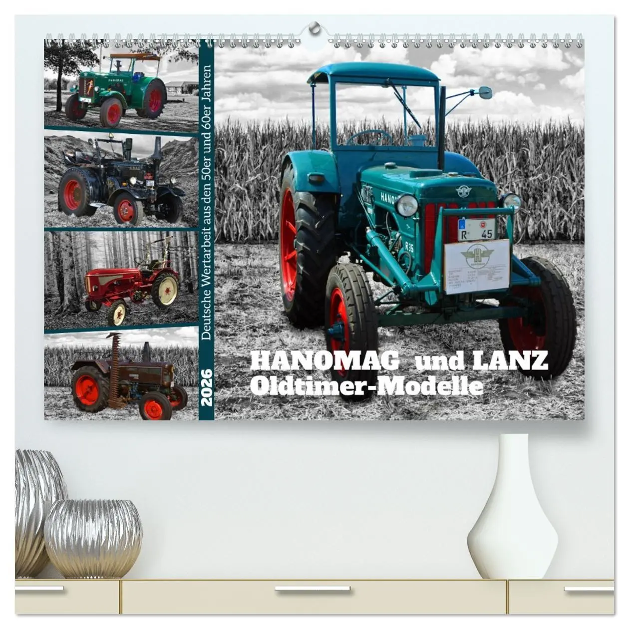 Cover: 9783457422045 | HANOMAG und LANZ Oldtimer Modelle (hochwertiger Premium...
