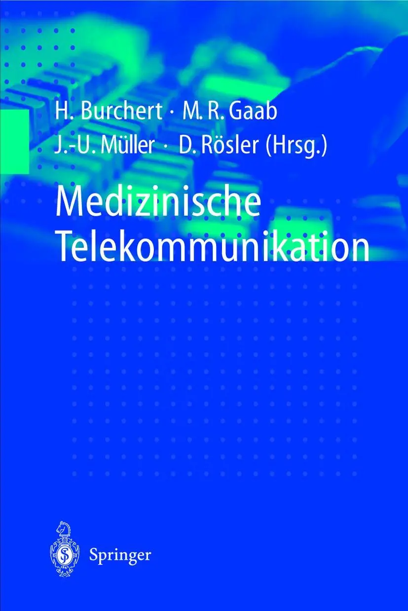 Cover: 9783540652045 | Medizinische Telekommunikation | Anleitung für alle Fachrichtungen