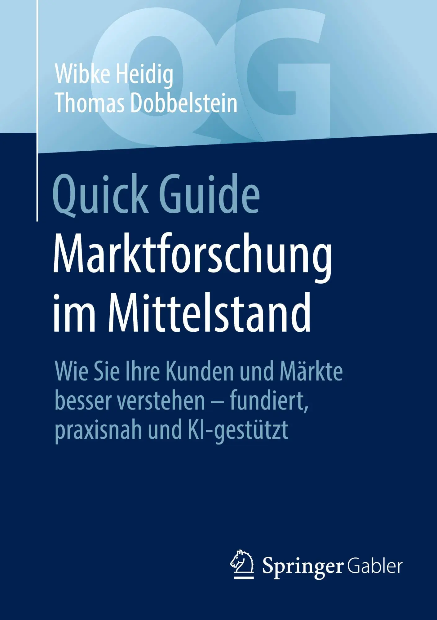 Cover: 9783658492045 | Quick Guide Marktforschung im Mittelstand | Wibke Heidig (u. a.) | xi