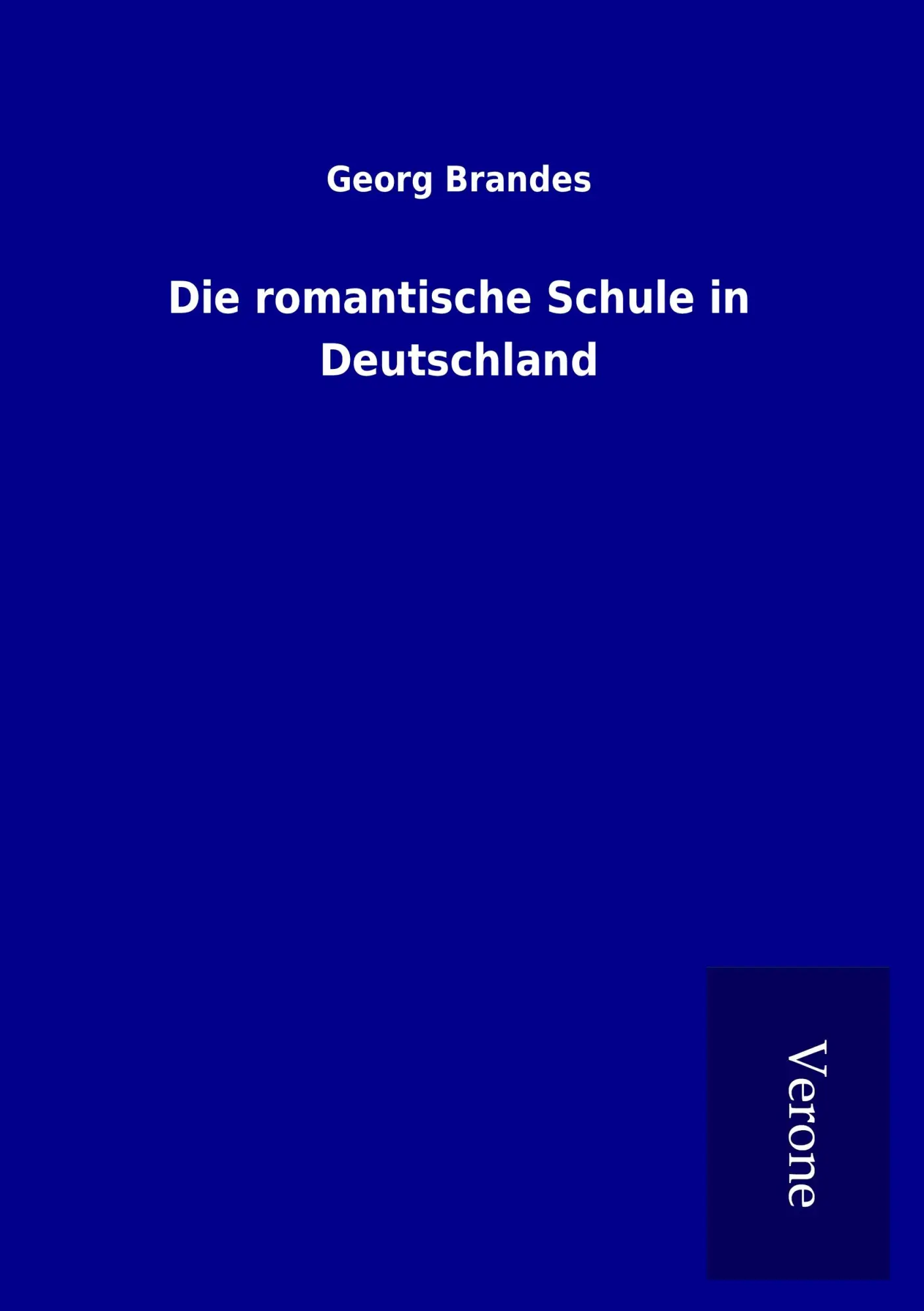 Cover: 9789925022045 | Die romantische Schule in Deutschland | Georg Brandes | Taschenbuch