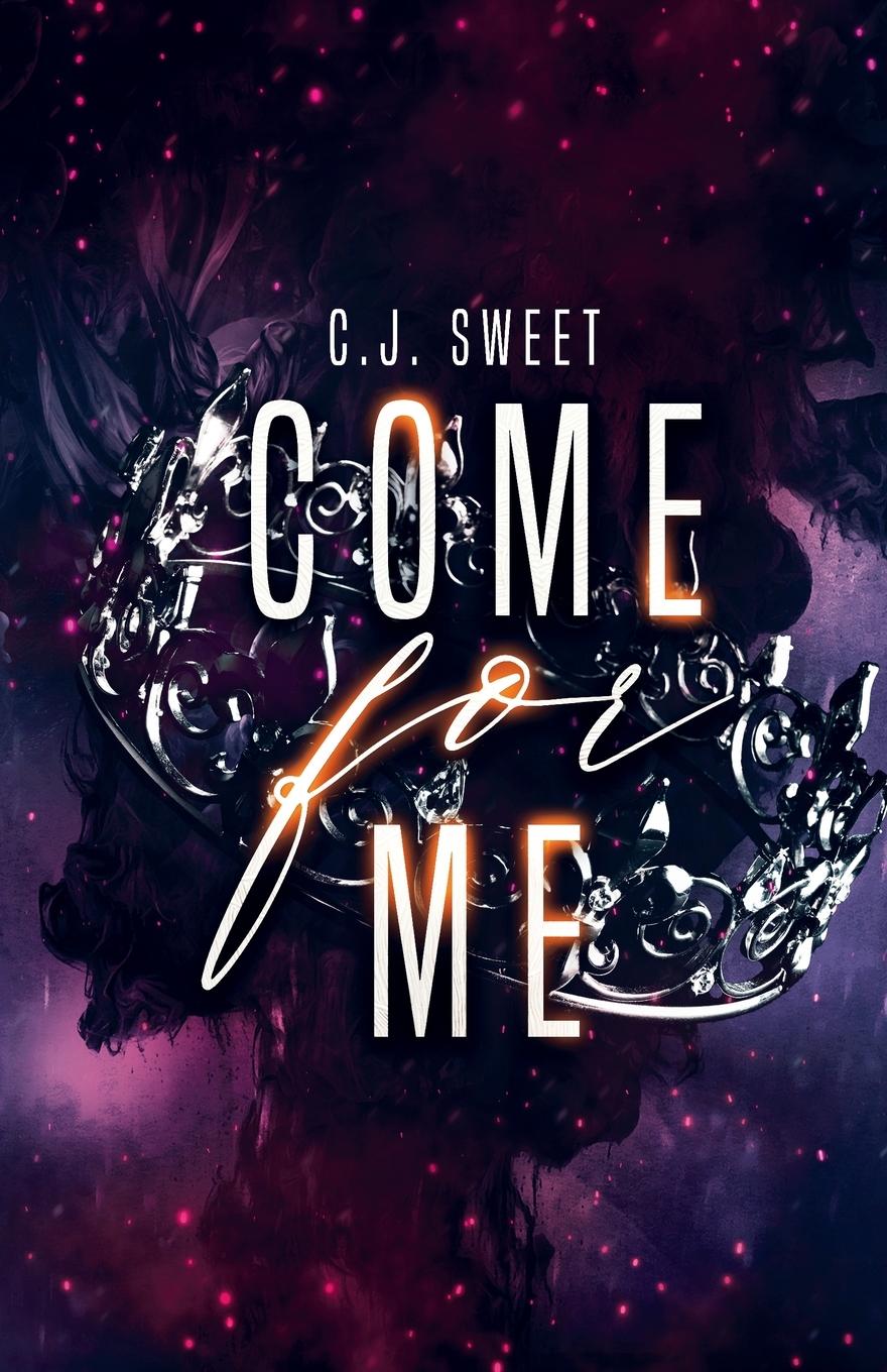Cover: 9798990912045 | Come for Me | C. J. Sweet | Taschenbuch | Englisch | 2024