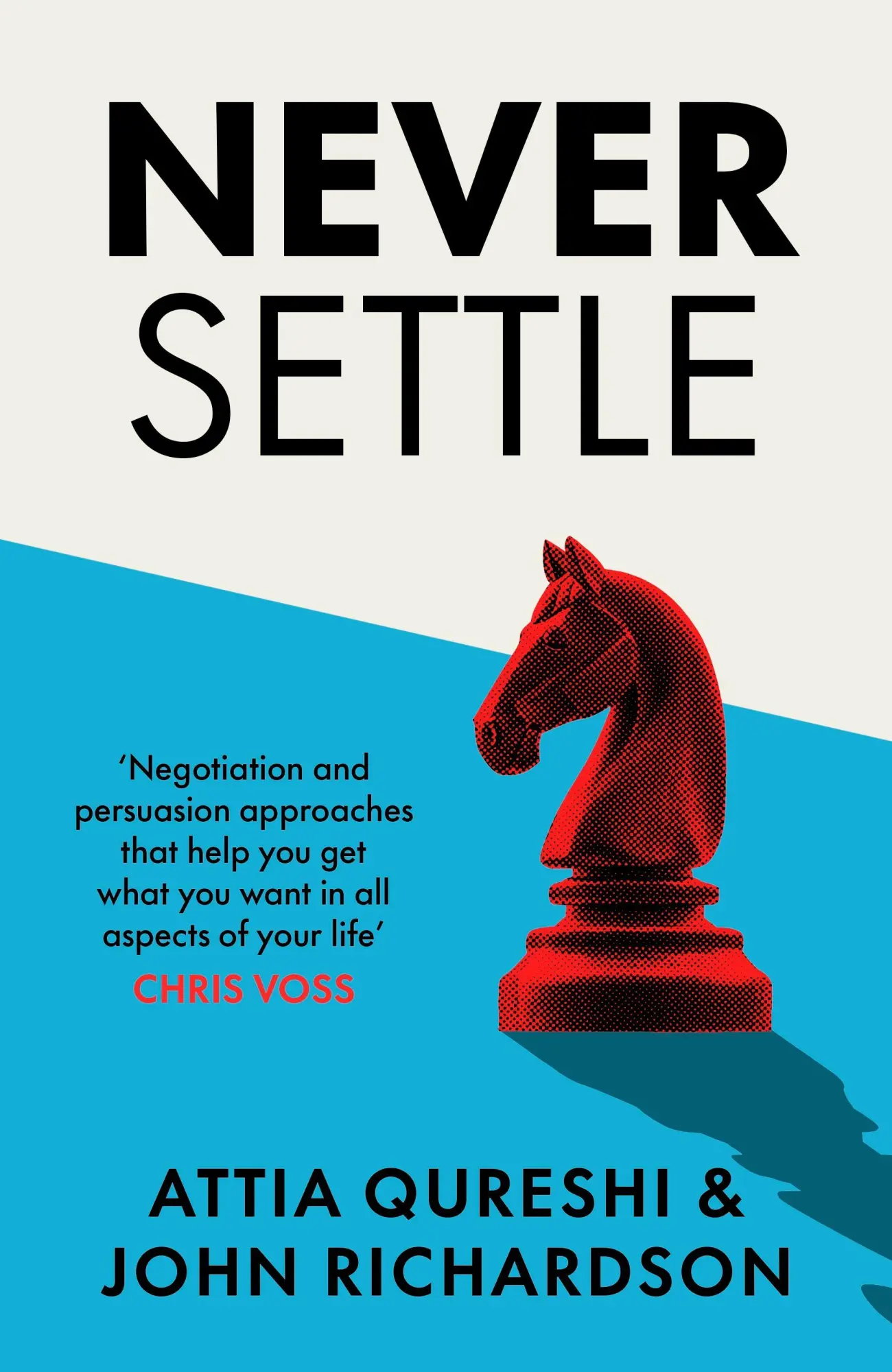 Cover: 9780241722145 | Never Settle | Persuasion &amp; Negotiation Skills to Get What You Want