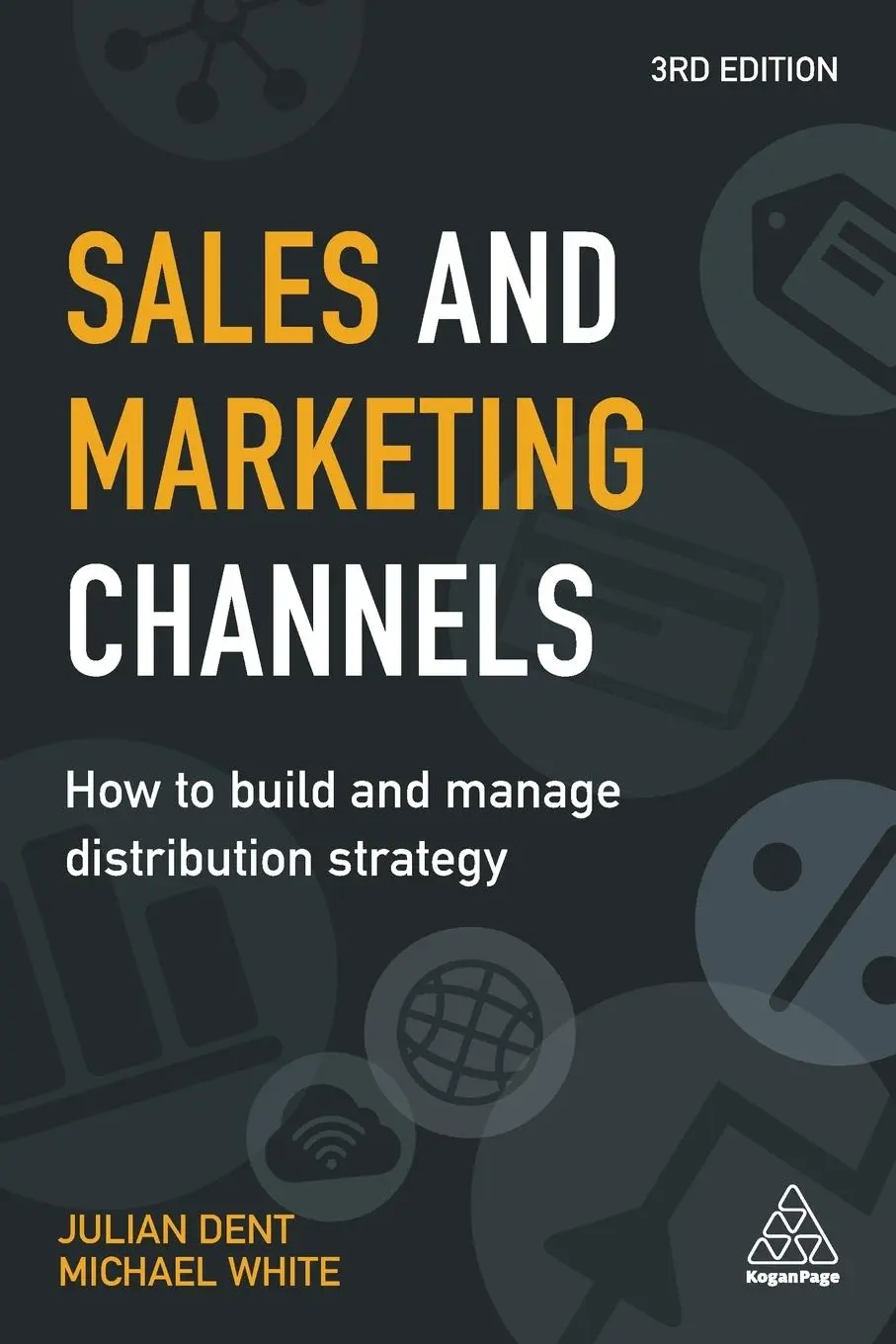 Cover: 9780749482145 | Sales and Marketing Channels | Julian Dent (u. a.) | Taschenbuch