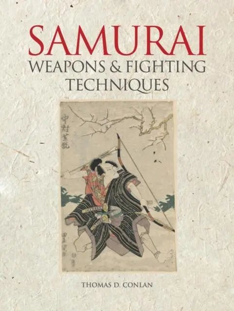 Cover: 9781838862145 | Samurai Weapons and Fighting Techniques | Thomas D. Conlan | Buch