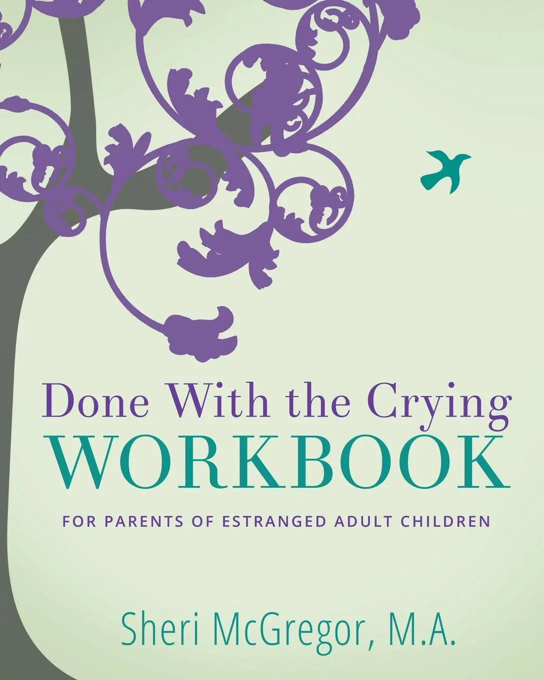 Cover: 9780997352245 | Done With The Crying WORKBOOK | Sheri Mcgregor | Taschenbuch | 2019