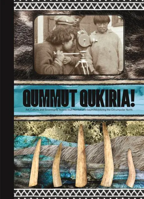Cover: 9781773102245 | Qummut Qukiria! | Anna Hudson (u. a.) | Buch | Gebunden | Englisch