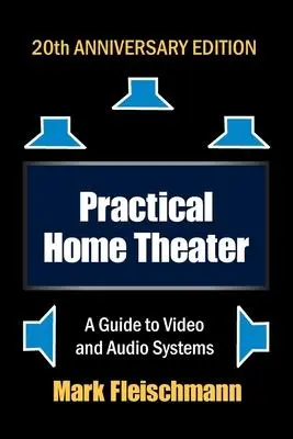 Cover: 9781932732245 | Practical Home Theater | Mark Fleischmann | Taschenbuch | Englisch